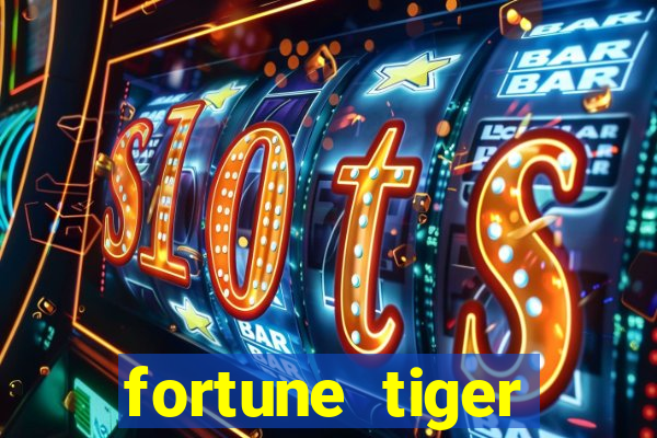 fortune tiger aposta 1 real